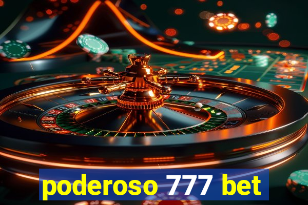 poderoso 777 bet